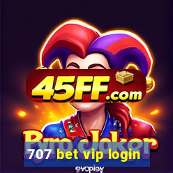 707 bet vip login